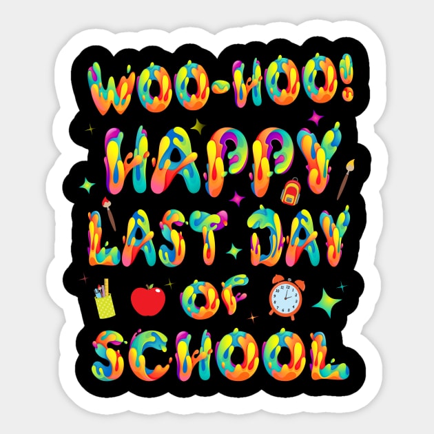 Woo Hoo Happy Last Day of School For Teachers Students Sticker by KRMOSH